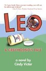 Leo A Greyhound's Tale