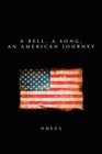 A Bell a Song an American Journey