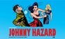 Johnny Hazard Volume Two The Newspaper Dailies 19461948