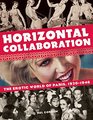 Horizontal Collaboration The Erotic World of Paris 19201946