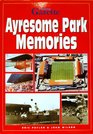 Ayresome Park Memories The Stories of a Stadium