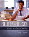 Field Experience  A Guide to Reflective Teaching