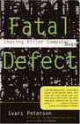 Fatal Defect  Chasing Killer Computer Bugs