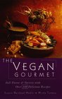 The Vegan Gourmet  Full Flavor  Variety with Over 100 Delicious Recipes