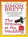 The Witness at the Wedding (Fethering, Bk 6) (Large Print)