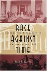 Race Against Time Culture And Separation In Natchez Since 1930