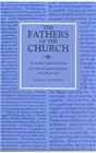 On the Incomprehensible Nature of God (The Fathers of the Church, 72)