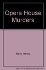 Opera House Murders