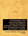 Charlemagne  drame lisabthain anonyme dition critique avec introduction