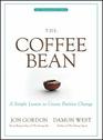 The Coffee Bean: A Simple Lesson to Create Positive Change