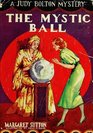 The Mystic Ball (Judy Bolton Mysteries)