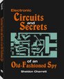 Electronic Circuits And Secrets Of An OldFashioned Spy