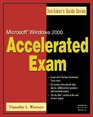 MCSE Accelerated Exams TestTaker's Guide Series