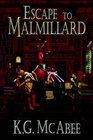 Escape To Malmillard