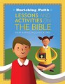 Enriching Faith Lessons and Activities on the Bible