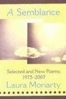 A Semblance Selected Poems 19752007
