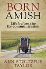Born Amish: Life before the Ex-communication