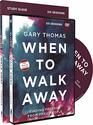 When to Walk Away Study Guide with DVD Finding Freedom from Toxic People