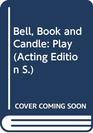 Bell Book and Candle Play