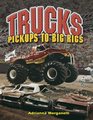 Trucks Pickups to Big Rigs
