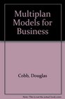 Multiplan Models for Business