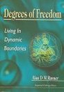 Degrees of Freedom Living in Dynamic Boundaries