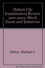 Dalton CFP Examination Review November 2001 and March 2002 Exams Mock Exam and Solutions Exam A2