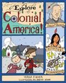 Explore Colonial America!: 25 Great Projects, Activities, Experiments (Explore Your World series)