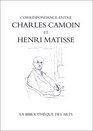 Correspondance Entre Charles Camoine Et Henri Matisse