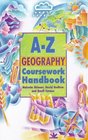 The AZ Geography Coursework Handbook