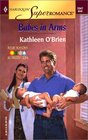 Babes in Arms  (Four Seasons in Firefly Glen, Bk 2) (Harlequin Superromance, No 1047)