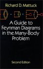 A Guide to Feynman Diagrams in the ManyBody Problem