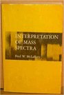 Interpretation of Mass Spectra