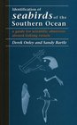Identification of Seabirds of the Southern Ocean a guide for scientific observers aboard fishing vessels