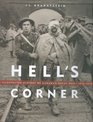 Hell's Corner An Illustrated History of Canada in the First World War