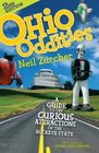 Ohio Oddities A Guide to the Curious Attractions of the Buckeye State