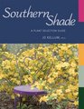 Southern Shade A Plant Selection Guide