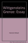 Wittgensteins Grenze Essay