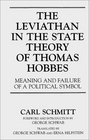 The Leviathan in the State Theory of Thomas Hobbes Meaning and Failure of a Political Symbol