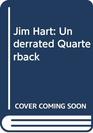Jim Hart Underrated Quarterback