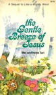 The gentle breeze of Jesus
