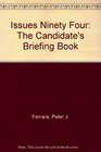Issues Ninety Four The Candidate's Briefing Book