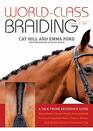 WorldClass Braiding Manes  Tails A Tack Trunk Reference Guide