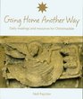 Going Home Another Way Daily Readings and Resources for Christmastide