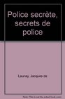 Police secrete secrets de police