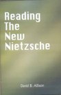 Reading the New Nietzsche