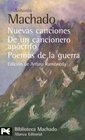 Nuevas Canciones / New Songs De Un Cancionero Apocrifo Poemas De La Guerra / From an Unauthentic Songbook War Poems