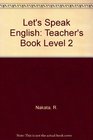 Let's Speak English Teacher's Book Level 2