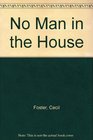 No Man in the House