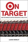 On Target How the World's Hottest Retailer Hit a Bullseye
